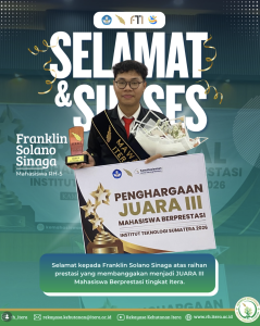 uara III Mahasiswa Berprestasi Tingkat Institut Teknologi Sumatera Tahun 2026.